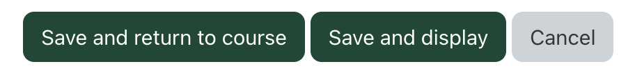 A screenshot of the Save buttons that appear at the bottom of the settings page for a resource or activity
